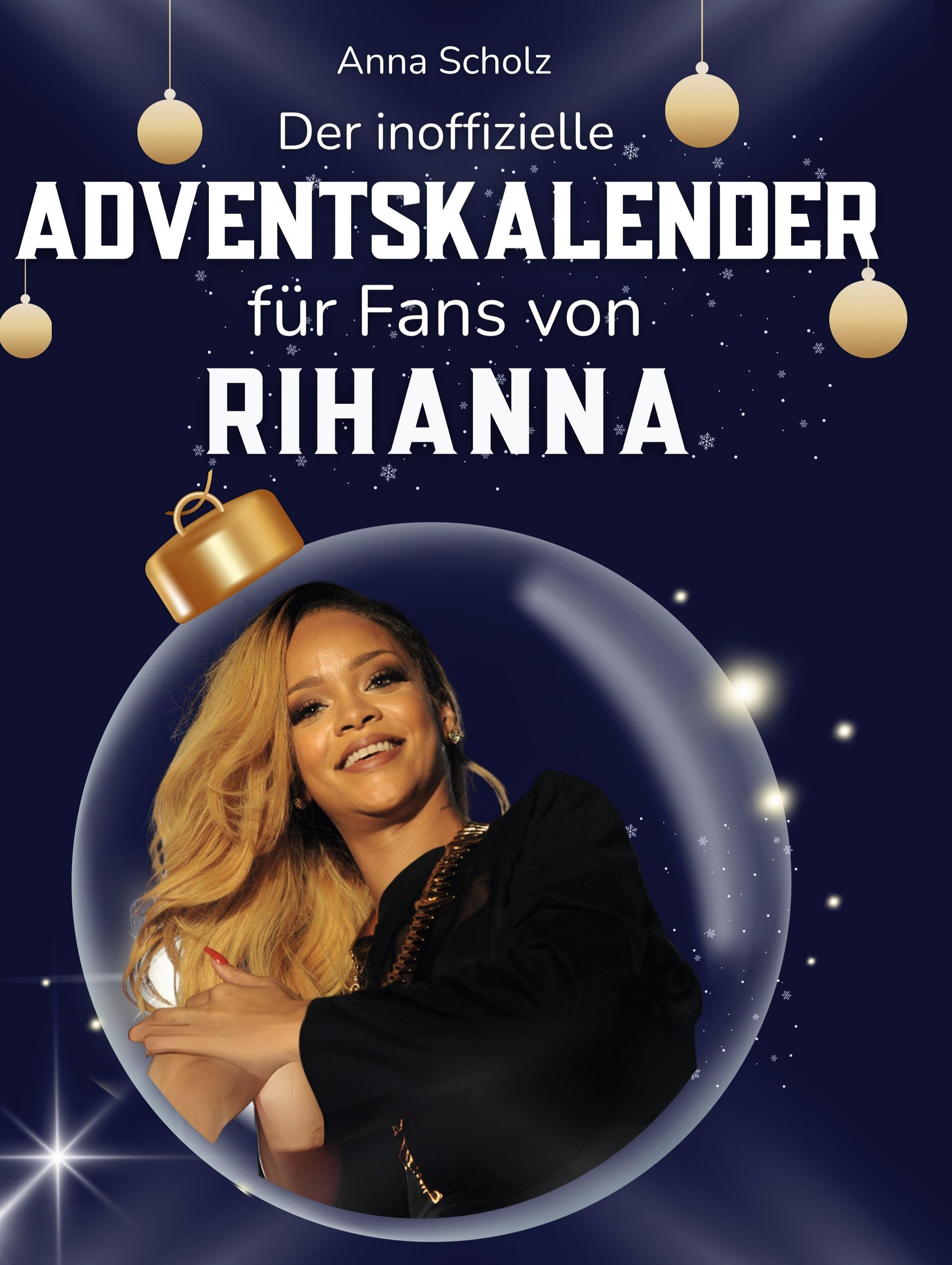 Vorderes Coverbild Der inoffizielle Adventskalender für Fans von Rihanna