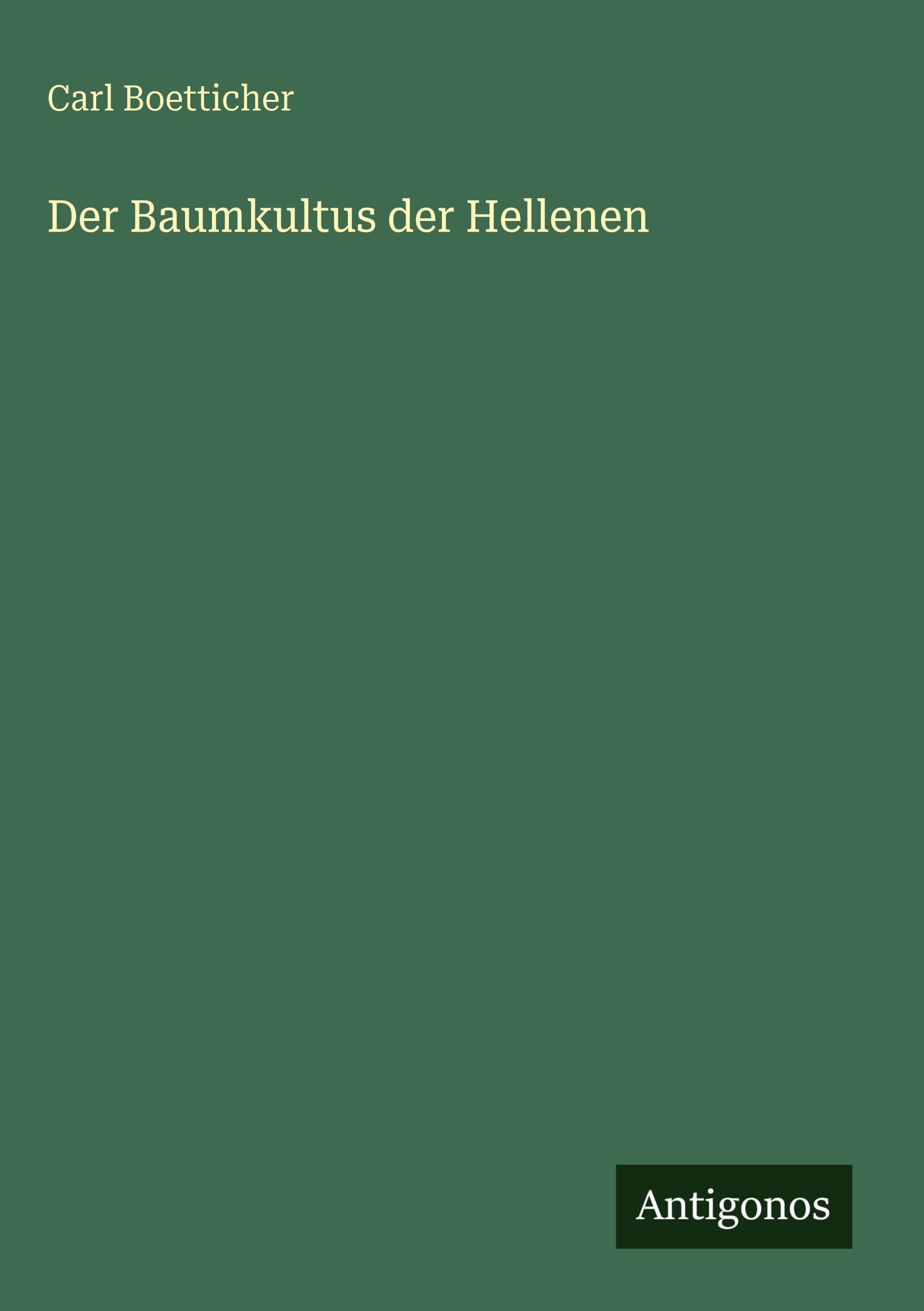 Vorderes Coverbild Der Baumkultus der Hellenen