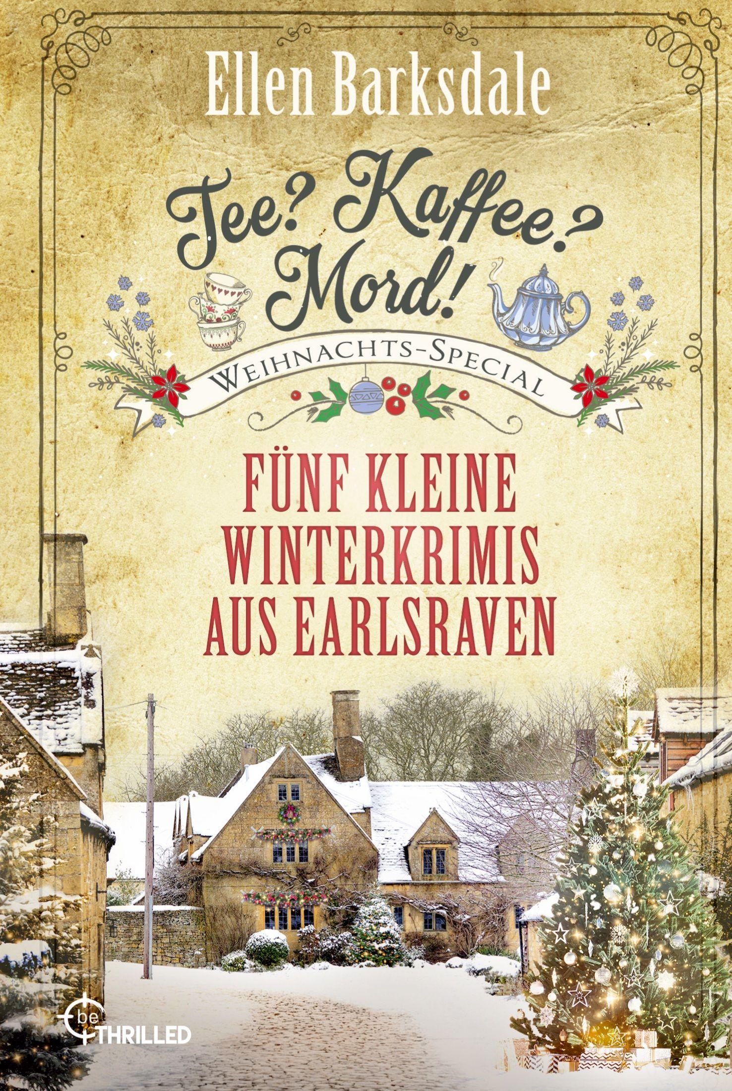 Vorderes Coverbild Tee? Kaffee? Mord! Weihnachts-Special