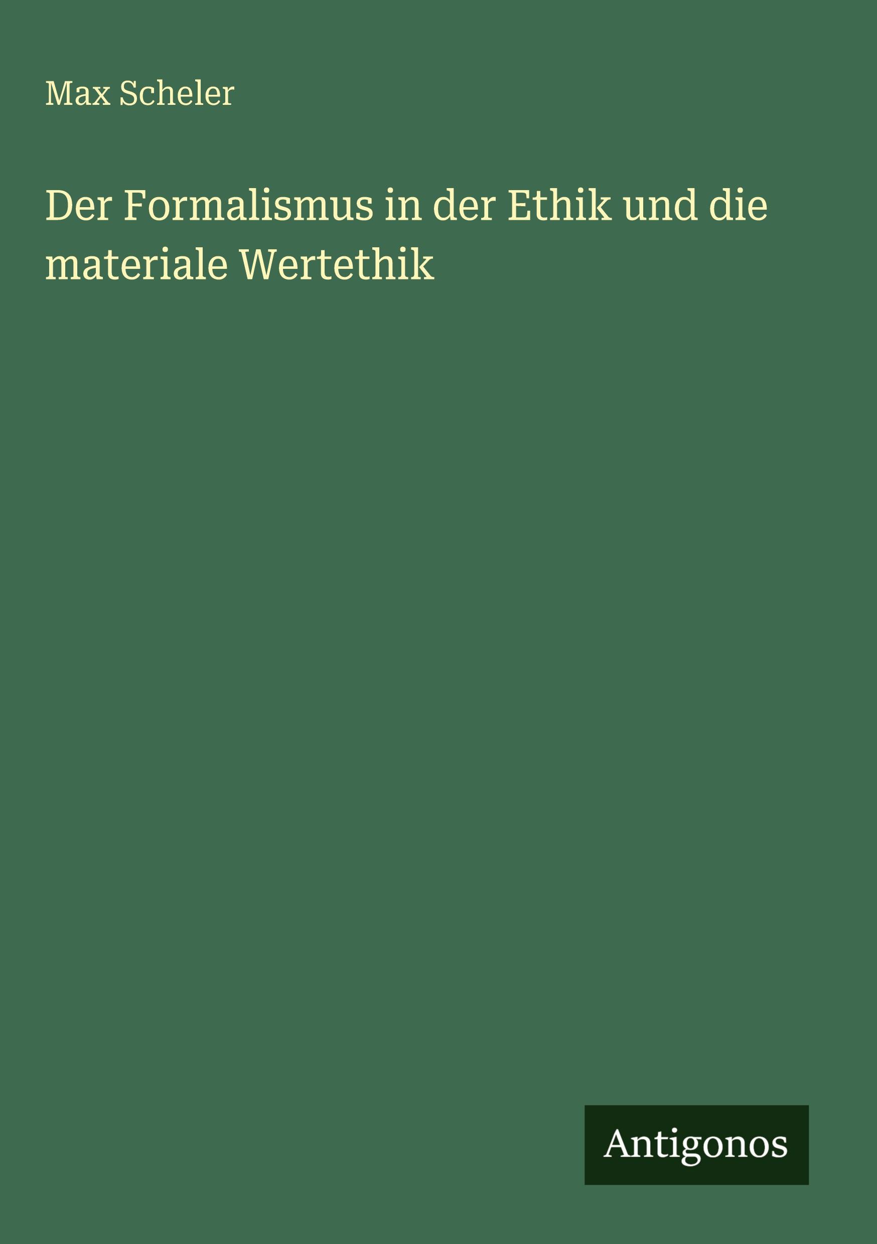Vorderes Coverbild Der Formalismus in der Ethik und die materiale Wertethik