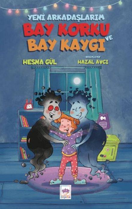Vorderes Coverbild Yeni Arkadaslarim Bay Korku ve Bay Kaygi