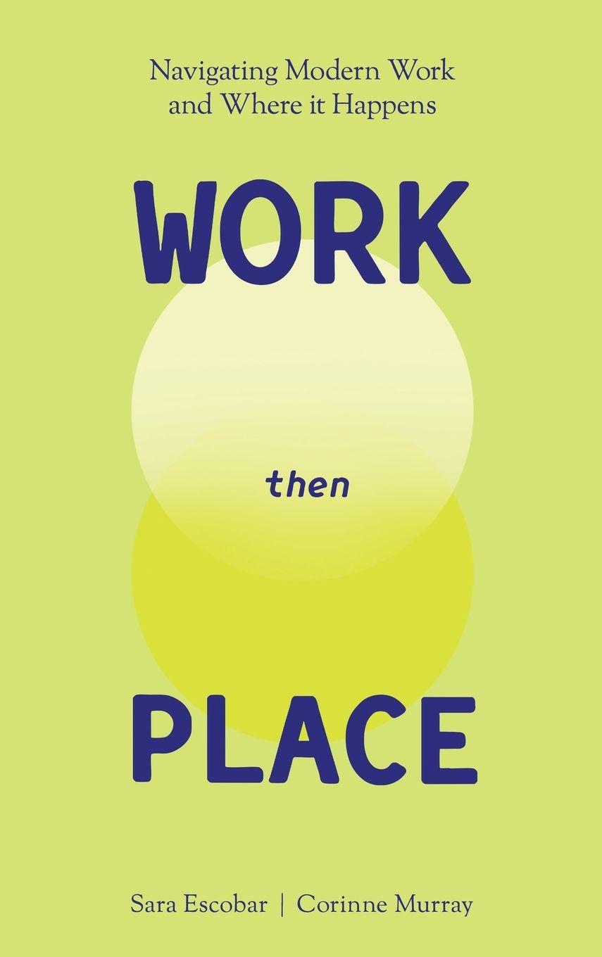 Vorderes Coverbild WORK Then PLACE