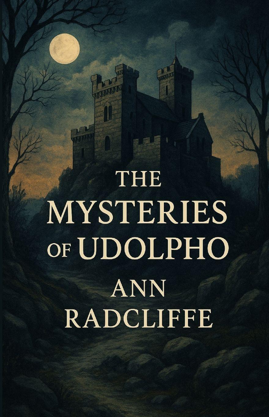 Vorderes Coverbild The Mysteries Of Udolpho (Illustrated)