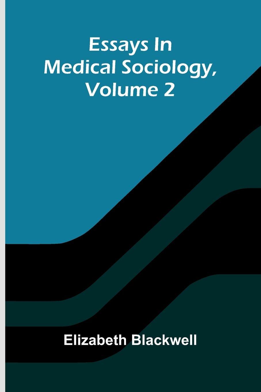 Vorderes Coverbild Essays In Medical Sociology, Volume 2