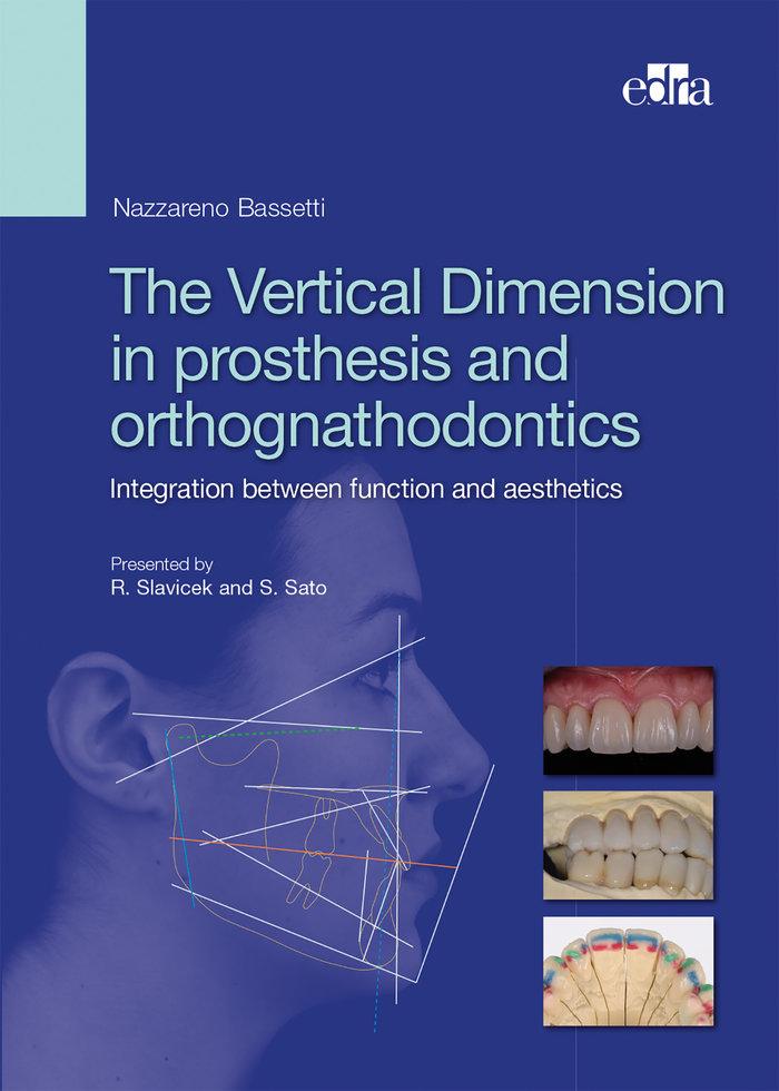 Vorderes Coverbild The Vertical Dimension in Prosthetis and Orthognathodontics. Integration Between Function and Aesthetics