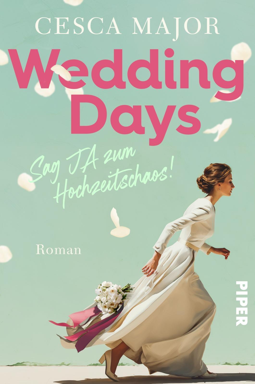 Vorderes Coverbild Wedding Days - Sag Ja zum Hochzeitschaos!