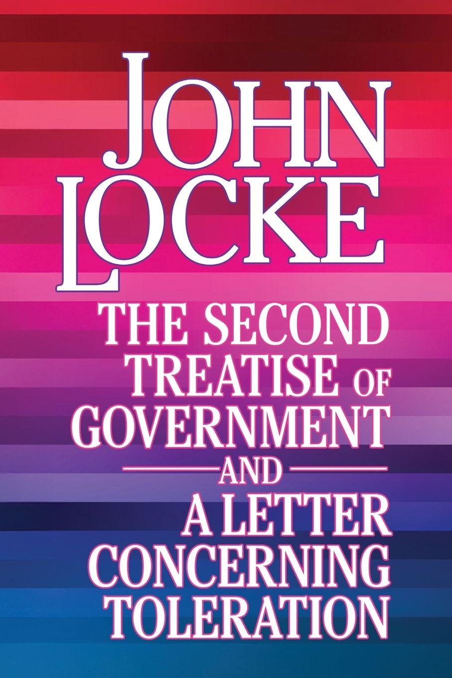 Vorderes Coverbild The Second Treatise of Government and a Letter Concerning Toleration