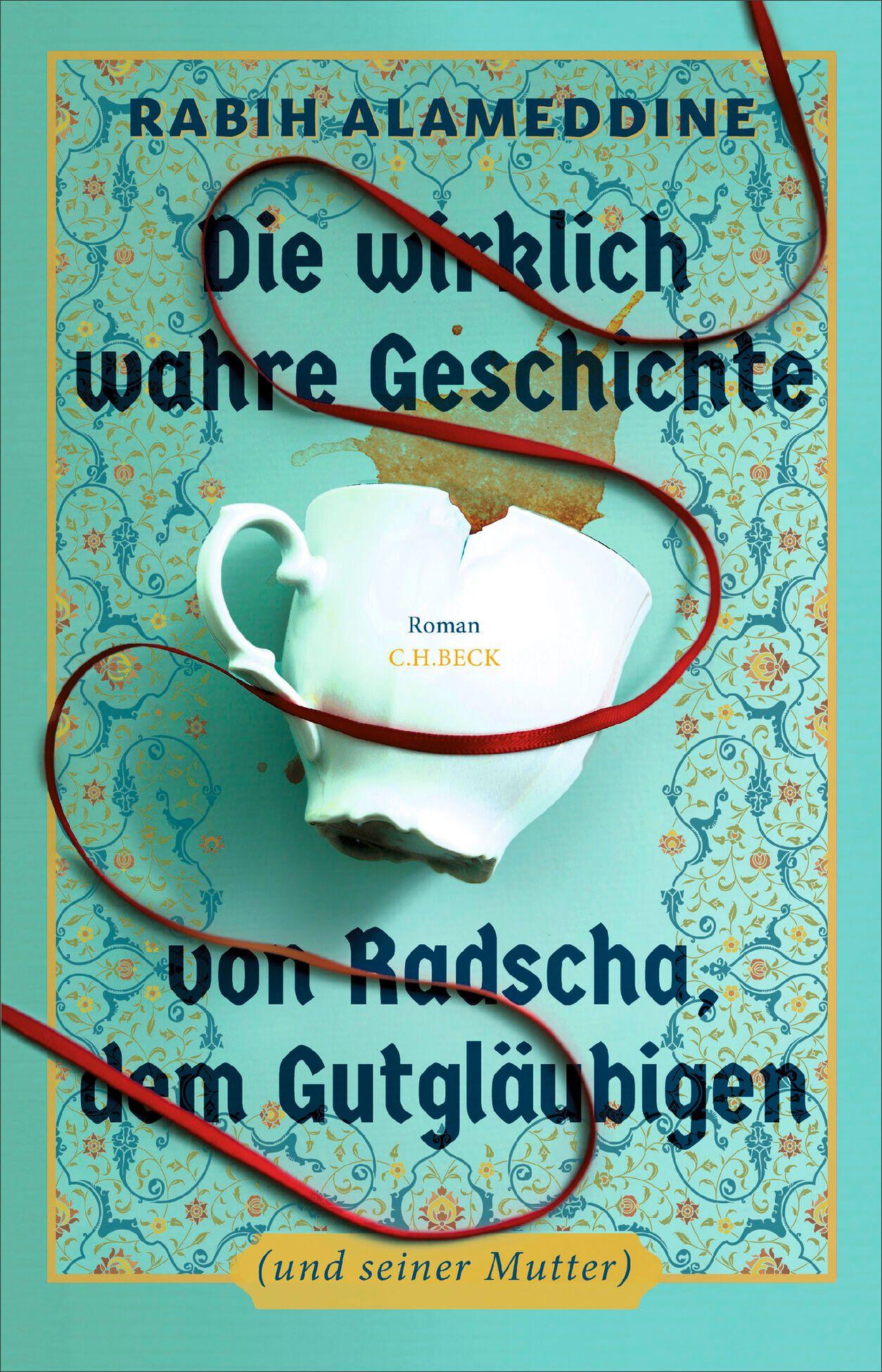 Vorderes Coverbild Die wirklich wahre Geschichte von Radscha, dem Gutgläubigen (und seiner Mutter)