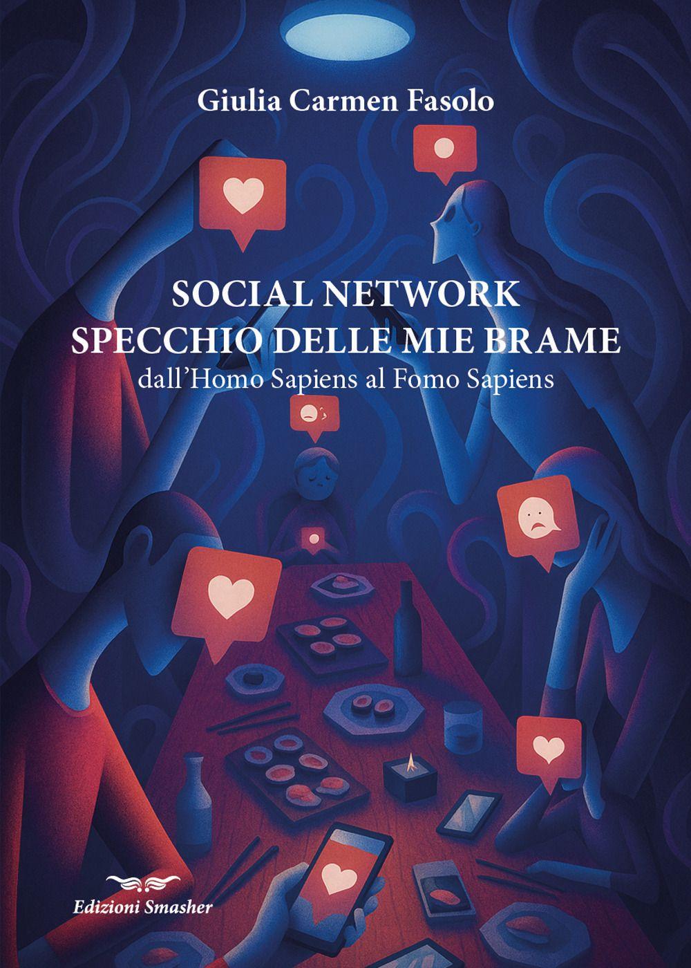 Vorderes Coverbild Social network specchio delle mie brame. Dall' Homo Sapiens al Fomo Sapiens
