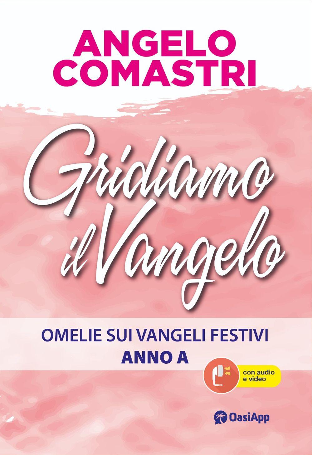 Vorderes Coverbild Gridiamo il Vangelo. Omelie sui Vangeli festivi. Anno A