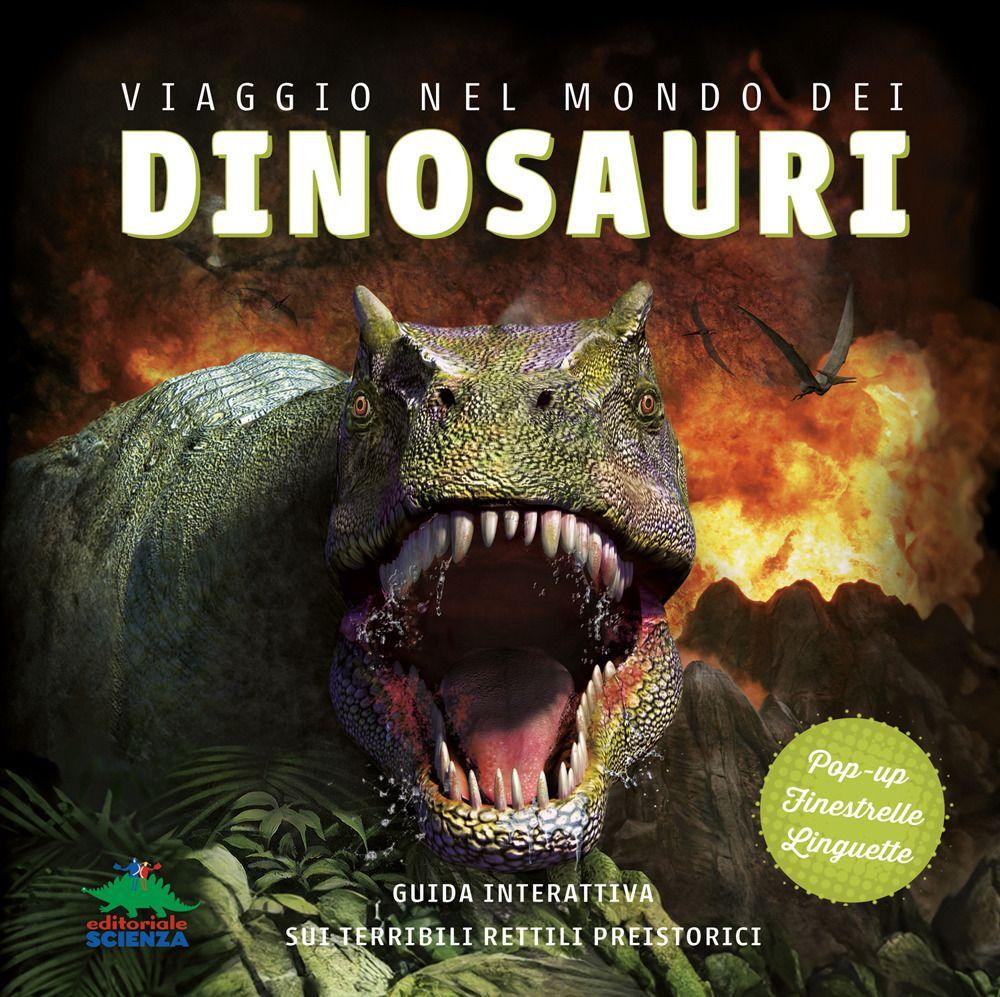 Vorderes Coverbild Viaggio nel mondo dei dinosauri. Guida interattiva sui terribili rettili preistorici