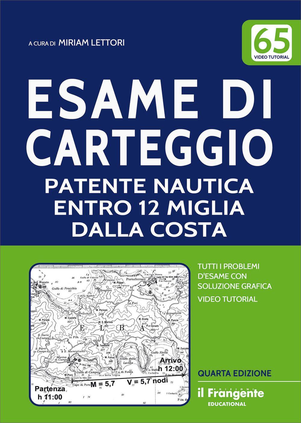 Vorderes Coverbild Esame di carteggio patente nautica entro 12 miglia dalla costa a vela e a motore