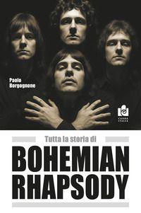 Vorderes Coverbild Tutta la storia di Bohemian rhapsody