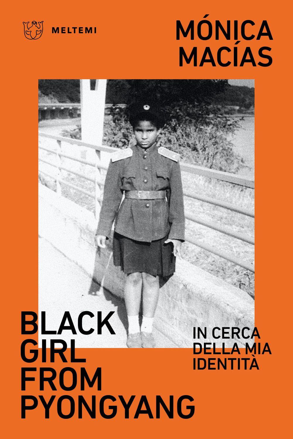 Vorderes Coverbild Black girl from Pyongyang. In cerca della mia identità