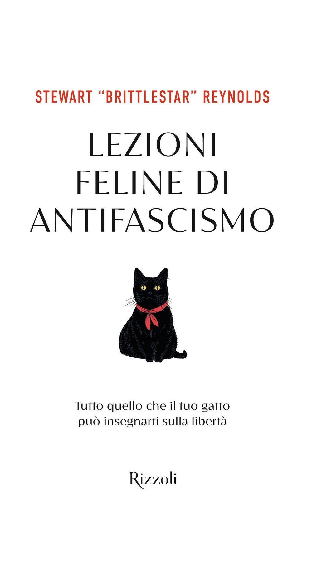 Vorderes Coverbild Lezioni feline di antifascismo. Tutto quello che il tuo gatto piò insegnarti sulla libertà