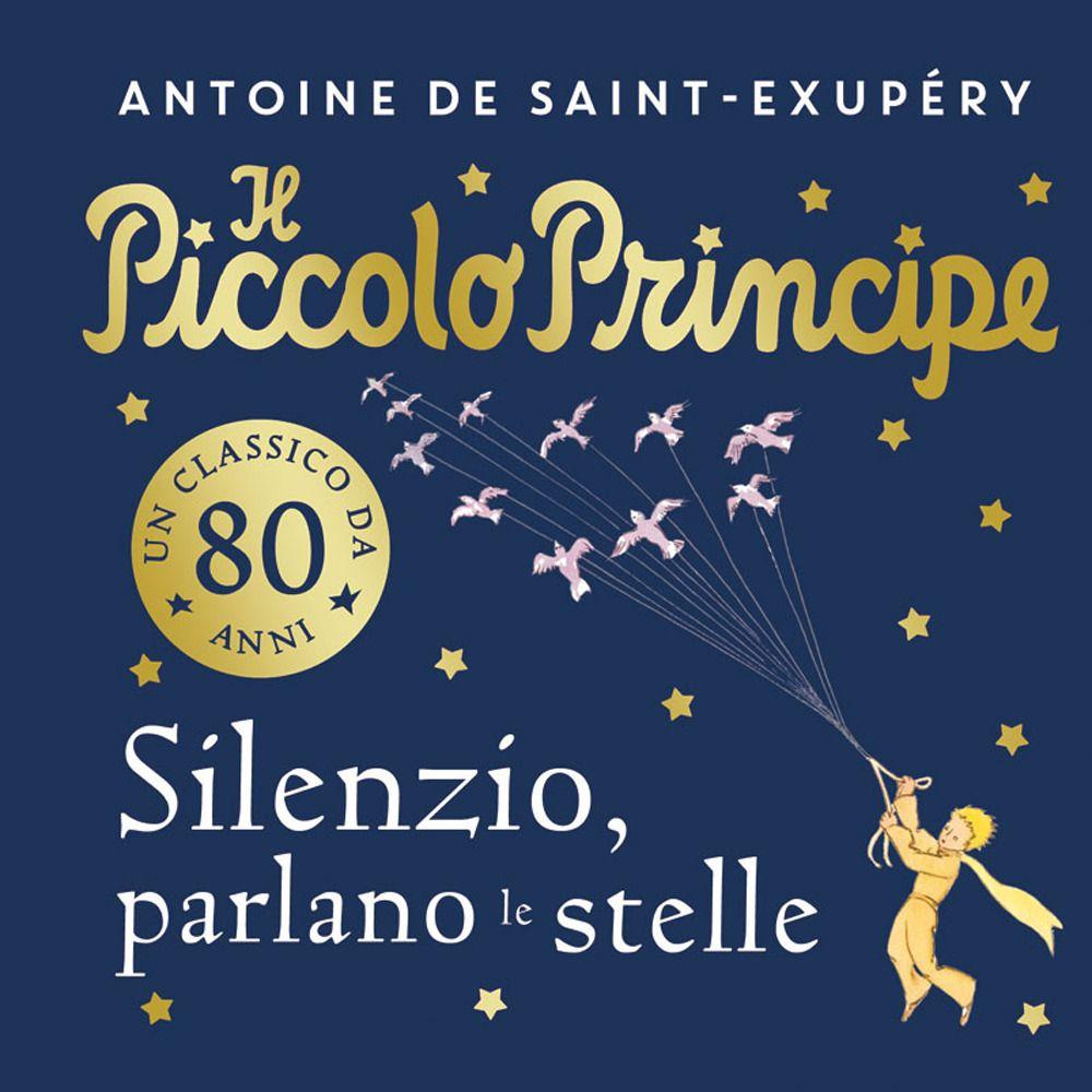 Vorderes Coverbild Il piccolo principe. Silenzio, parlano le stelle