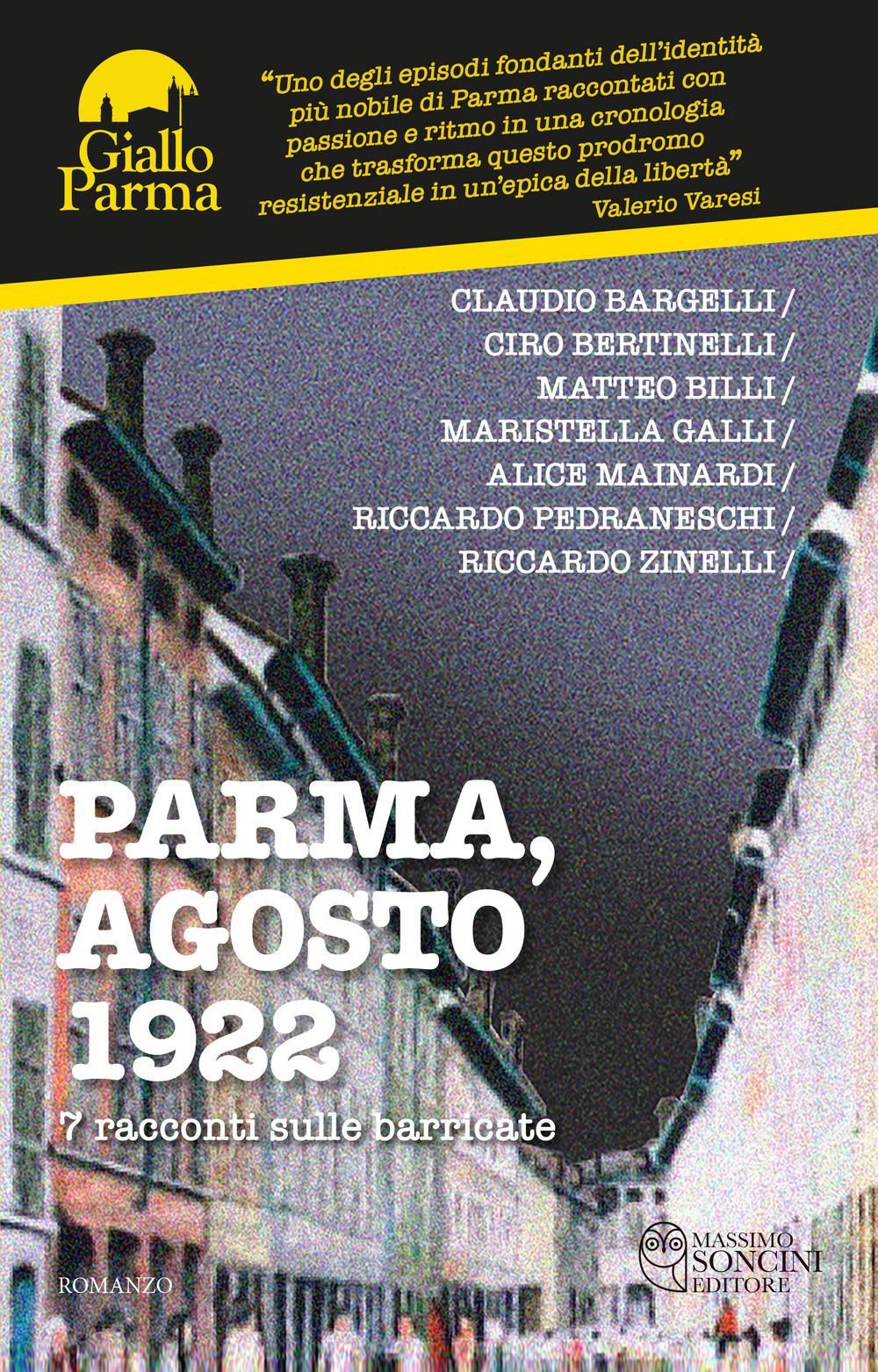 Vorderes Coverbild Parma, agosto 1922. 7 racconti sulle barricate