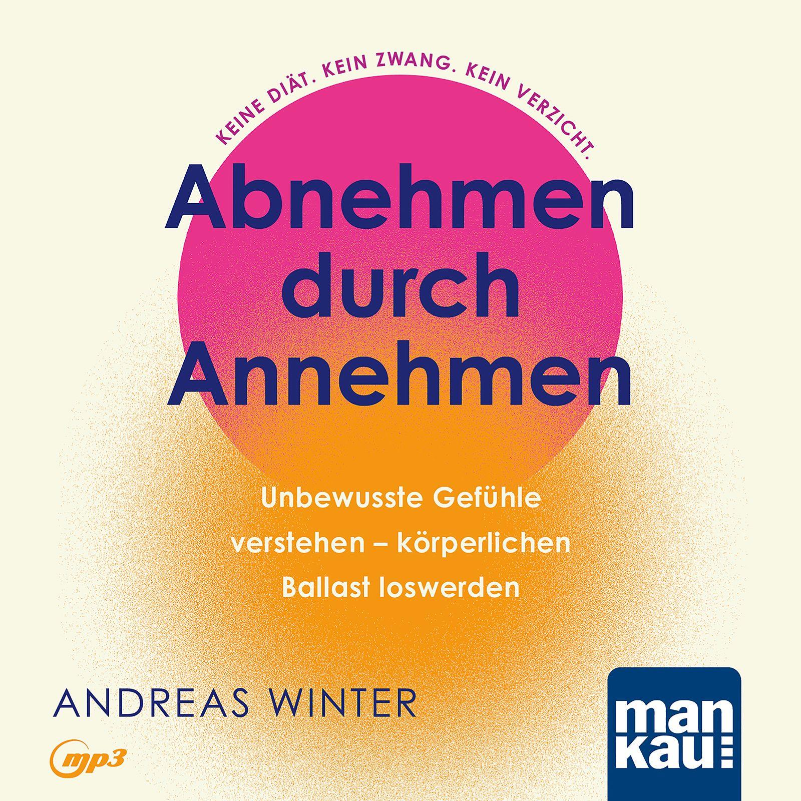 Vorderes Coverbild Abnehmen durch Annehmen. Hörbuch