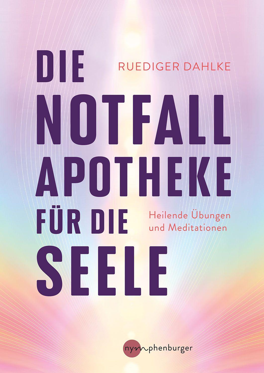 Vorderes Coverbild Die Notfallapotheke für die Seele