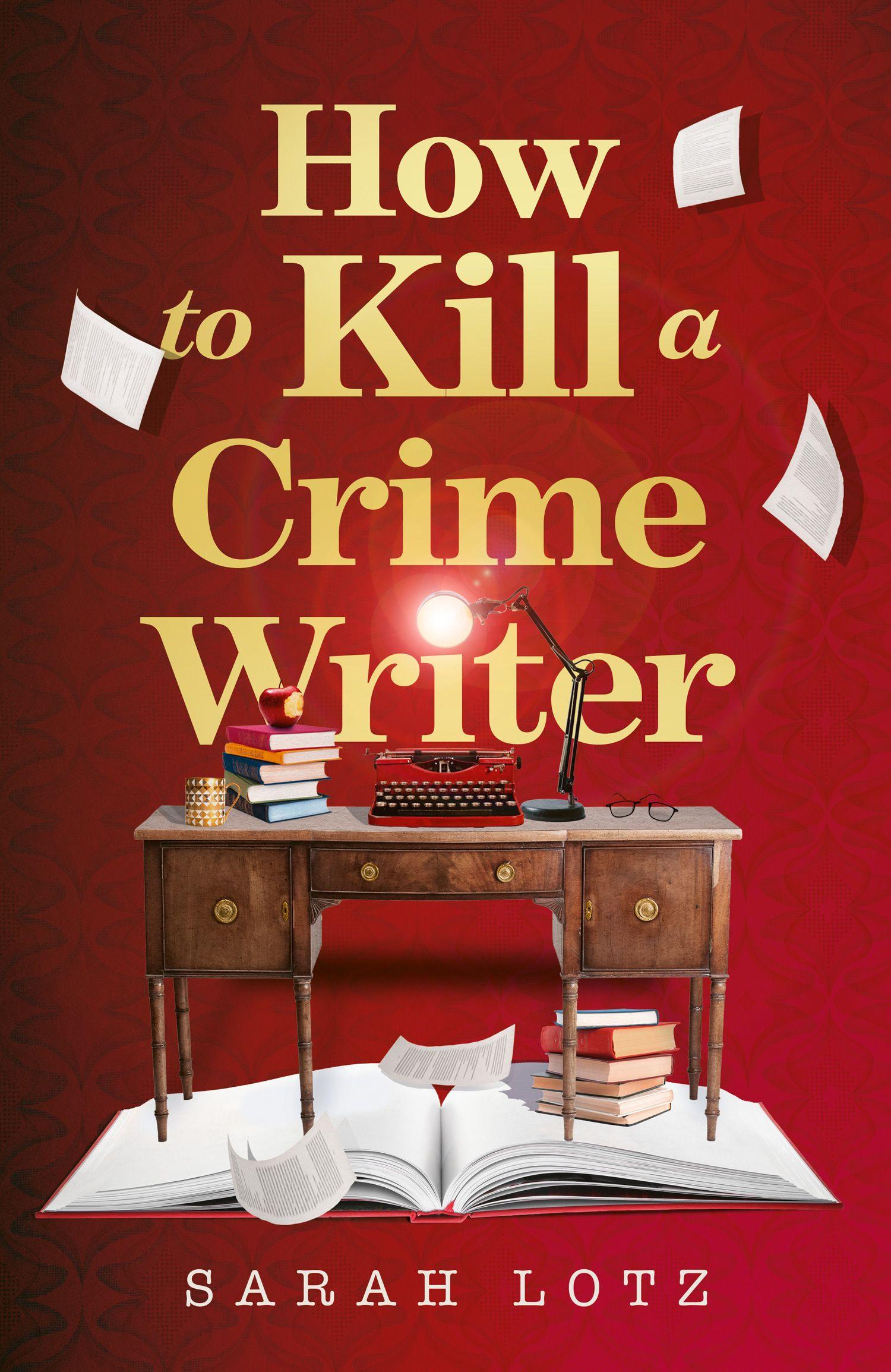 Vorderes Coverbild How to Kill a Crime Writer