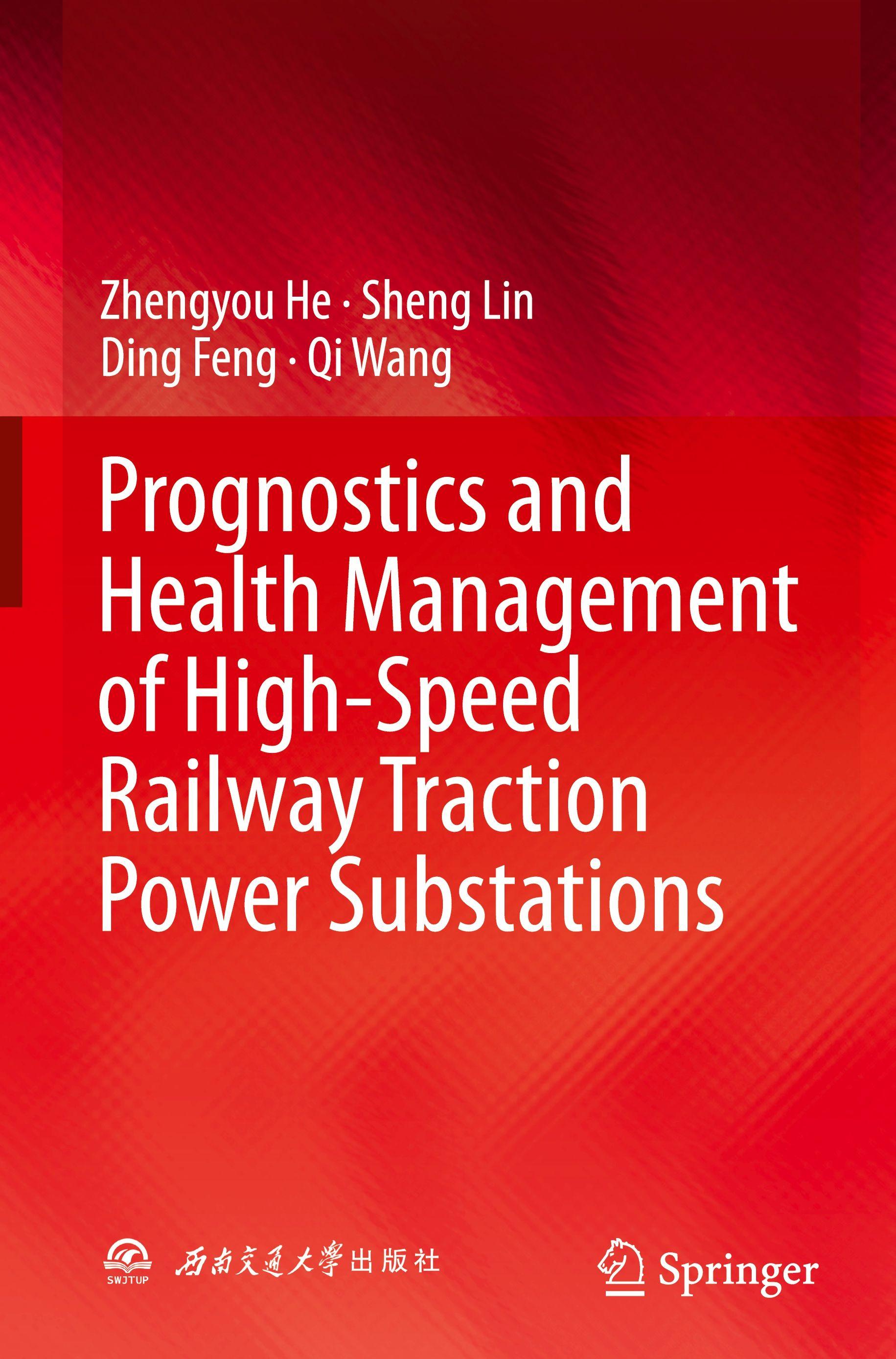 Vorderes Coverbild Prognostics and Health Management of High-Speed Railway Traction Power Substations