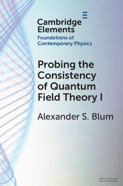Vorderes Coverbild Probing the Consistency of Quantum Field Theory I