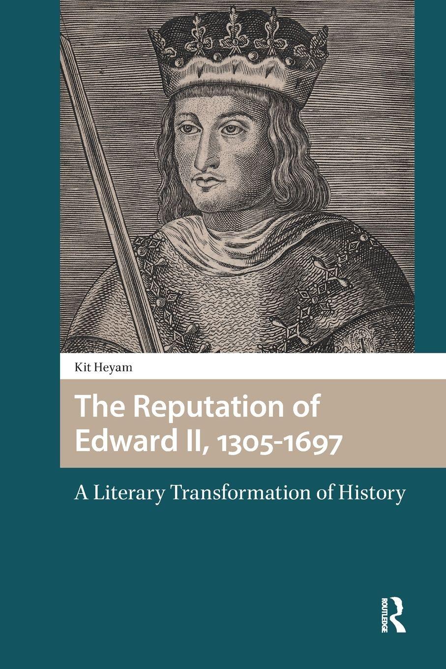 Vorderes Coverbild The Reputation of Edward II, 1305-1697