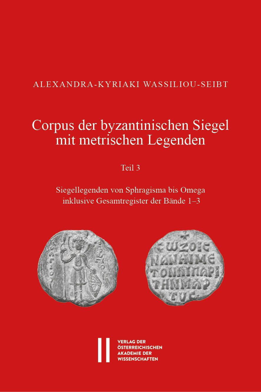 Vorderes Coverbild Corpus der byzantinischen Siegel mit metrischen Legenden. Teil 3
