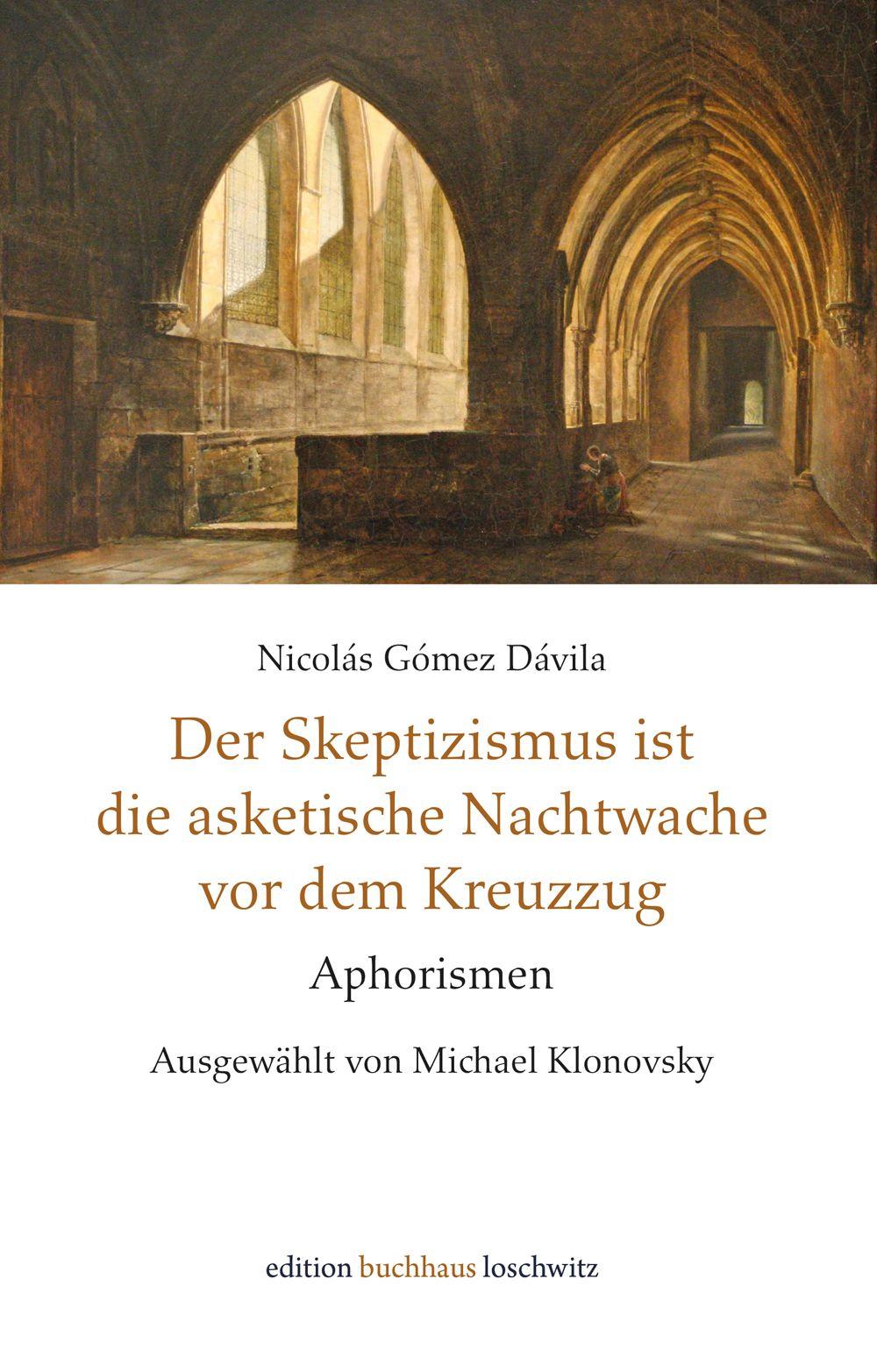 Vorderes Coverbild Der Skeptizismus ist die asketische Nachtwache vor dem Kreuzzug