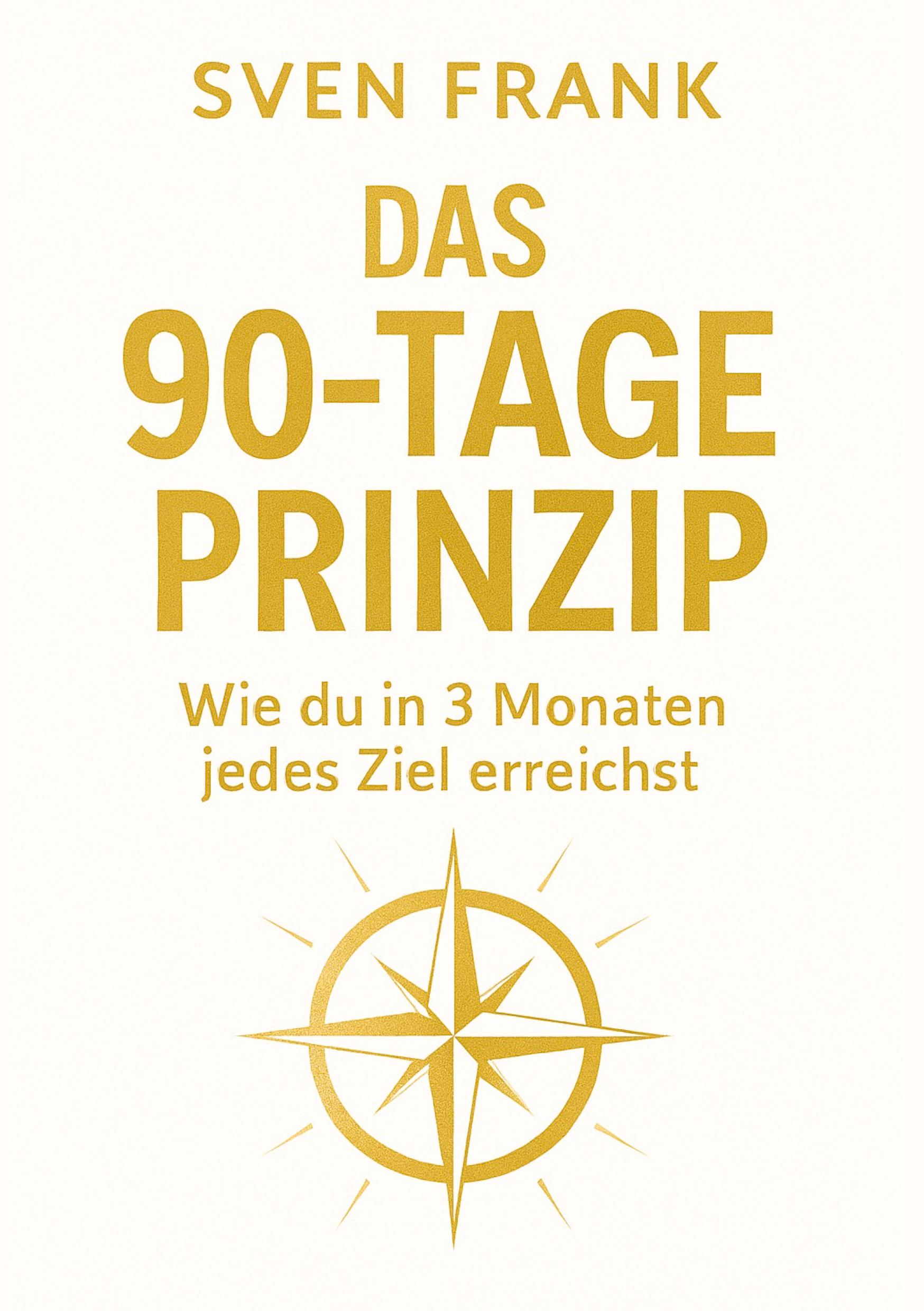 Vorderes Coverbild Das 90-Tage Prinzip