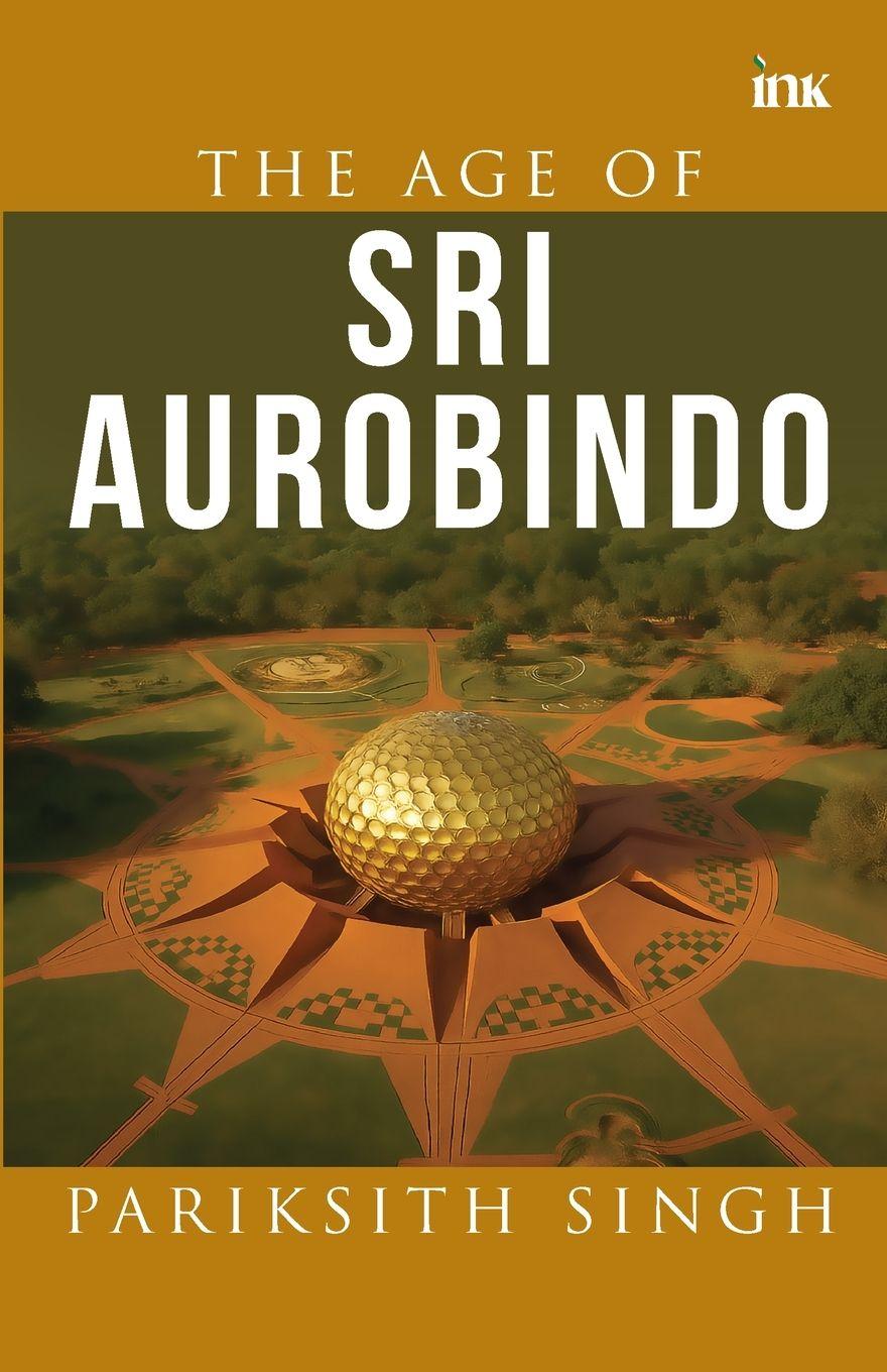 Vorderes Coverbild The Age of Sri Aurobindo