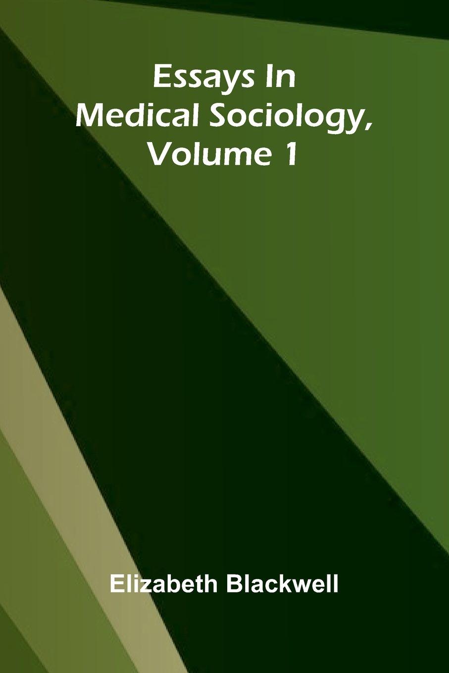 Vorderes Coverbild Essays In Medical Sociology, Volume 1