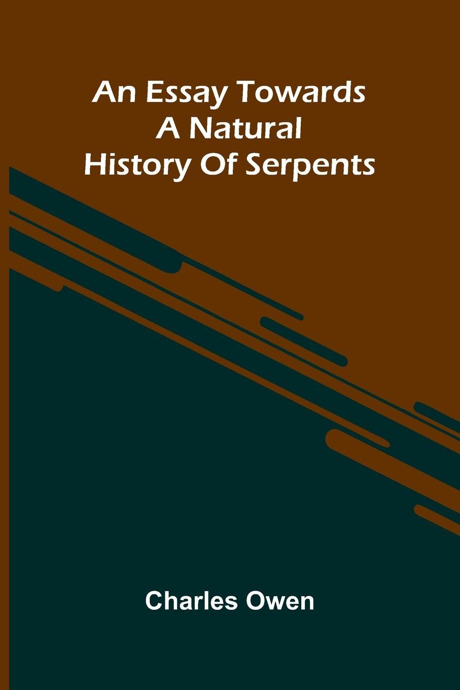 Vorderes Coverbild An Essay Towards A Natural History Of Serpents