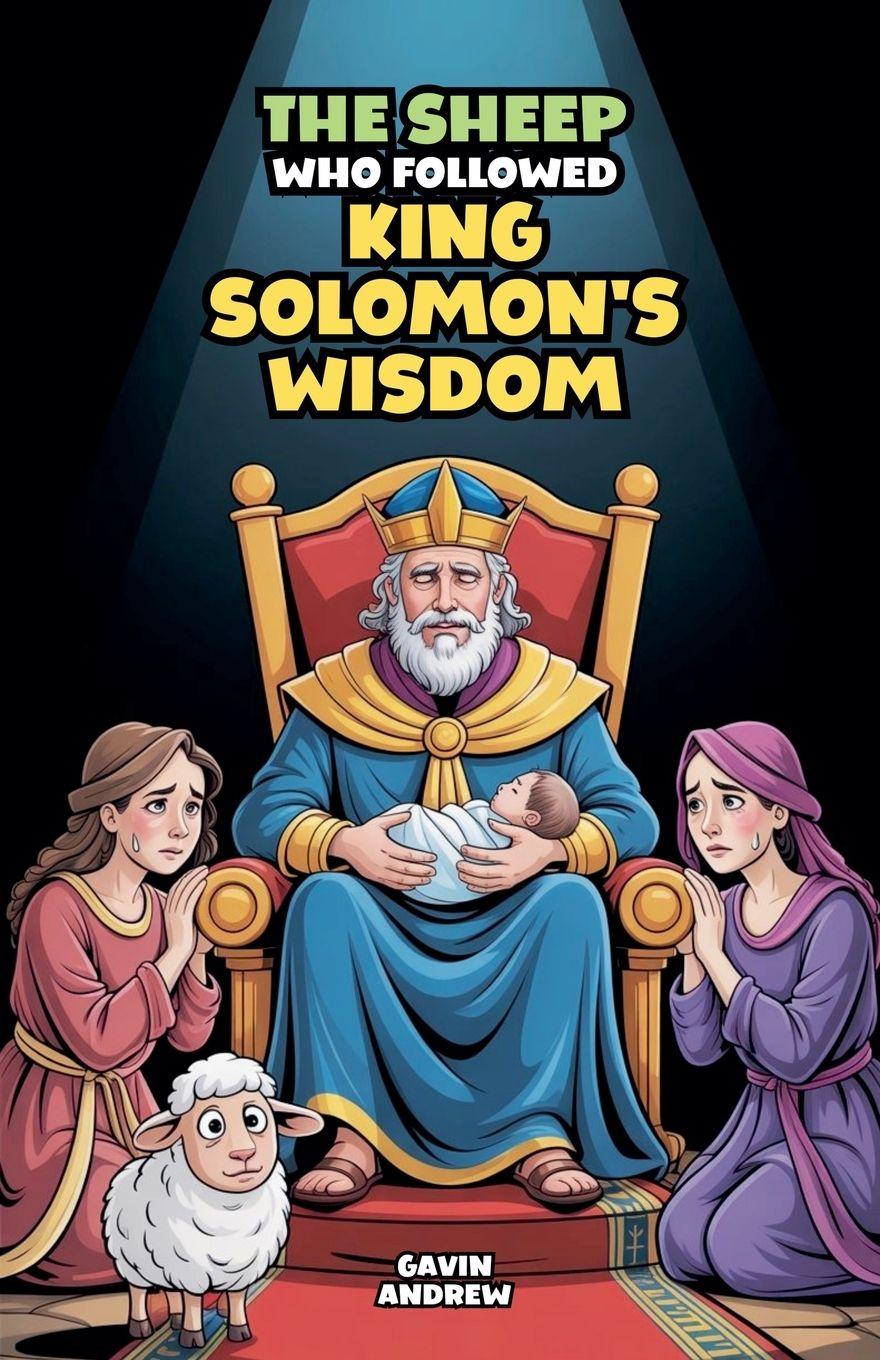 Vorderes Coverbild The Sheep Who Followed King Solomon's Wisdom