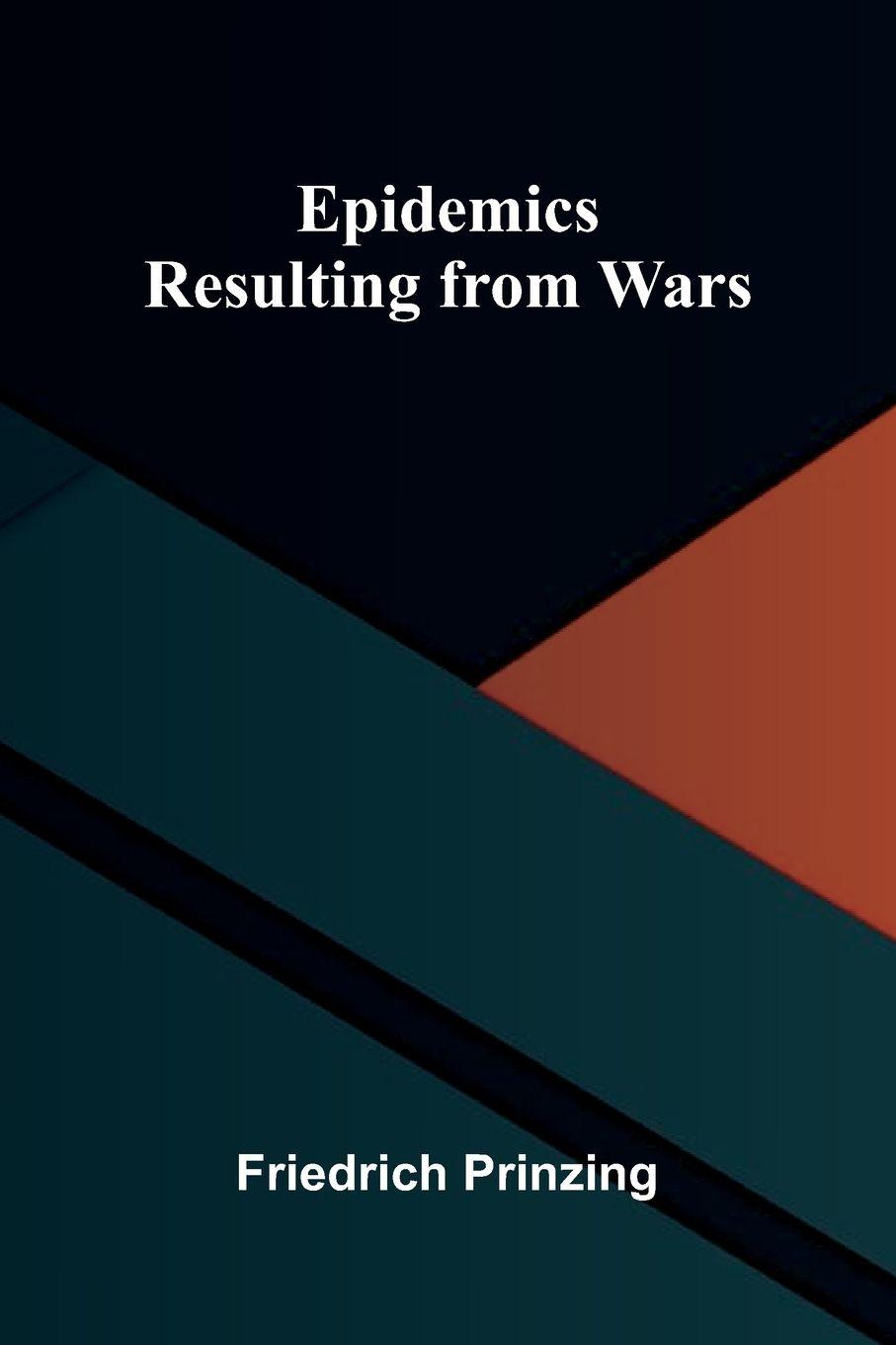 Vorderes Coverbild Epidemics Resulting From Wars