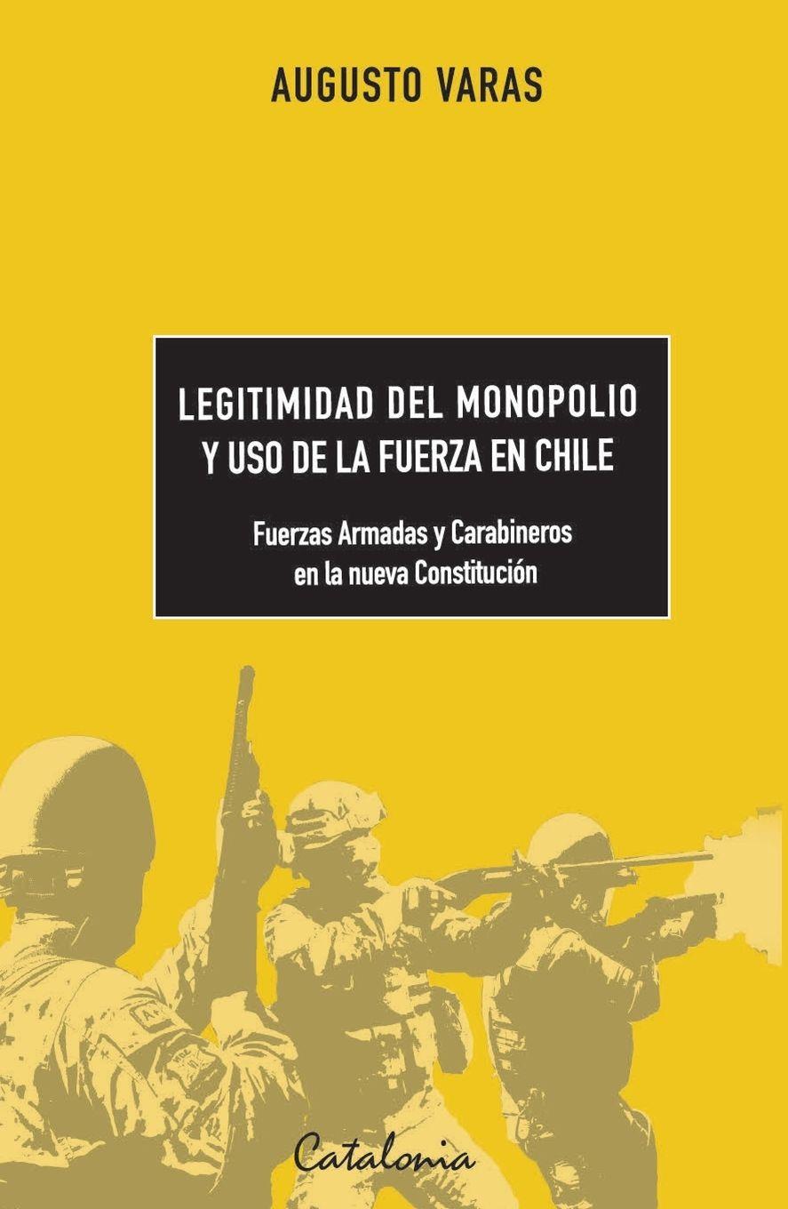 Vorderes Coverbild Legitimidad del monopolio y uso de la fuerza en Chile