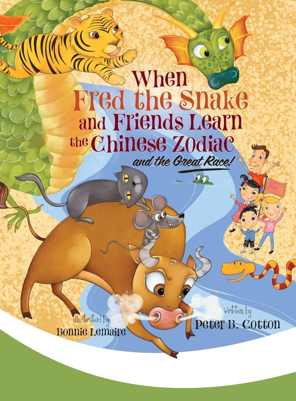 Vorderes Coverbild When Fred the Snake and Friends Learn the Chinese Zodiac and the Great Race
