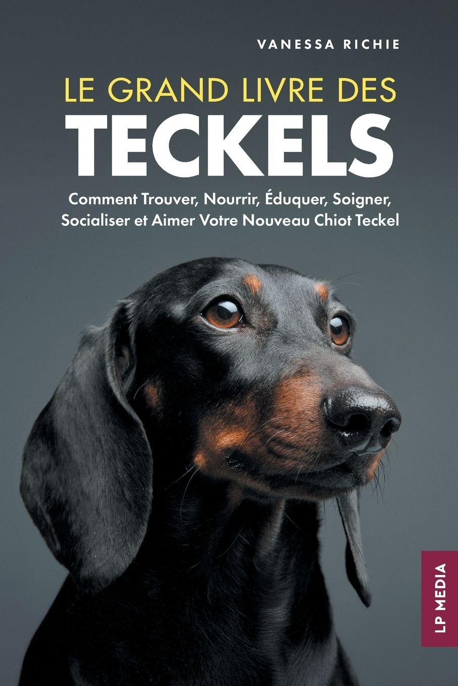 Vorderes Coverbild Le grand livre des Teckels