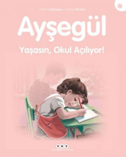 Vorderes Coverbild Aysegül 2 - Yasasin Okul Aciliyor
