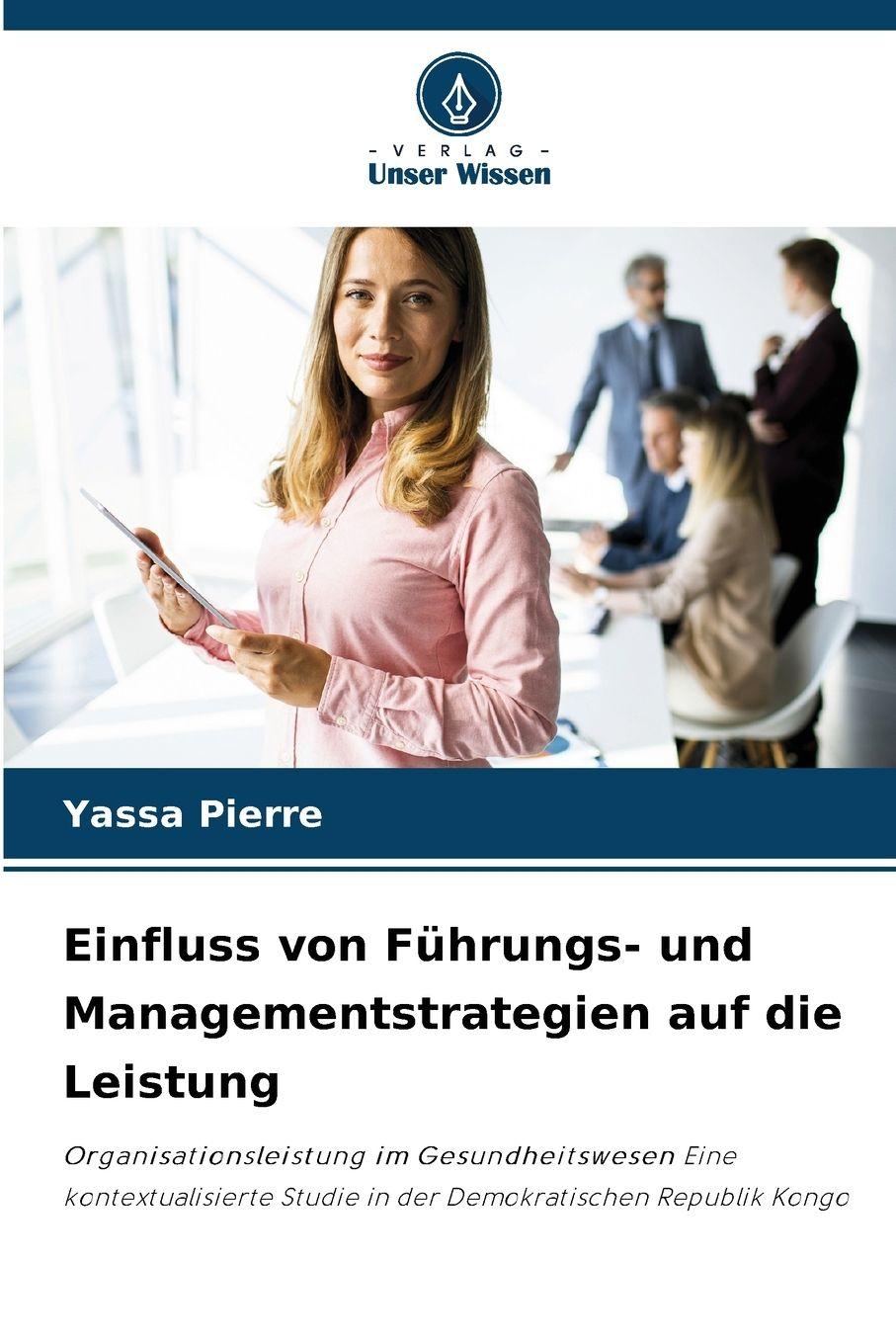 Vorderes Coverbild Einfluss von Führungs- und Managementstrategien auf die Leistung