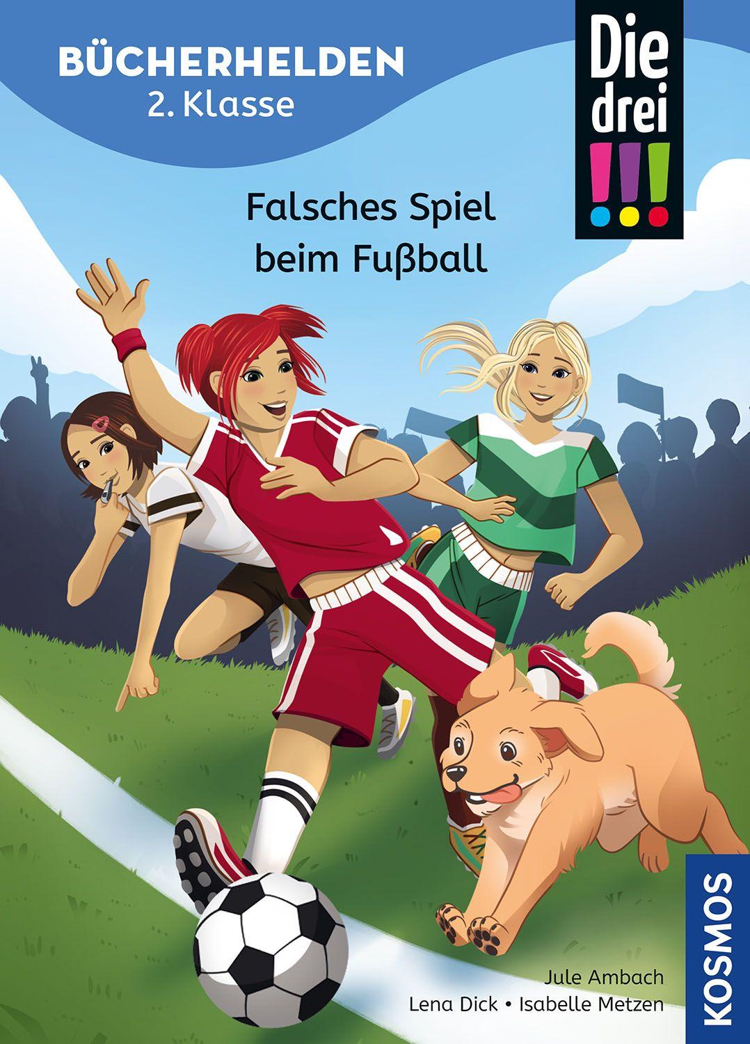 Vorderes Coverbild Die drei !!!, Bücherhelden 2. Klasse, Falsches Spiel beim Fußball
