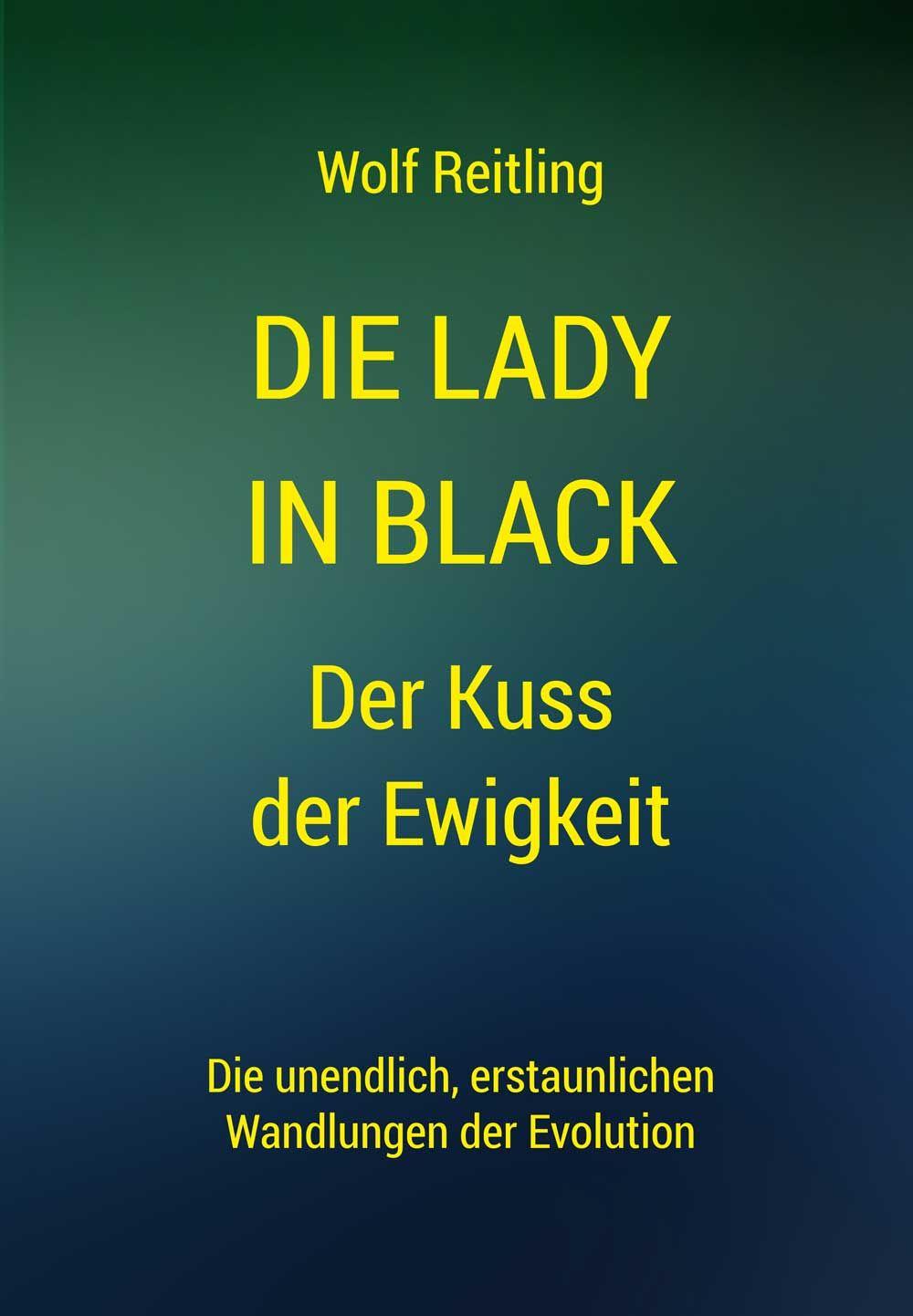 Vorderes Coverbild Die Lady in black. Der Kuss der Ewigkeit