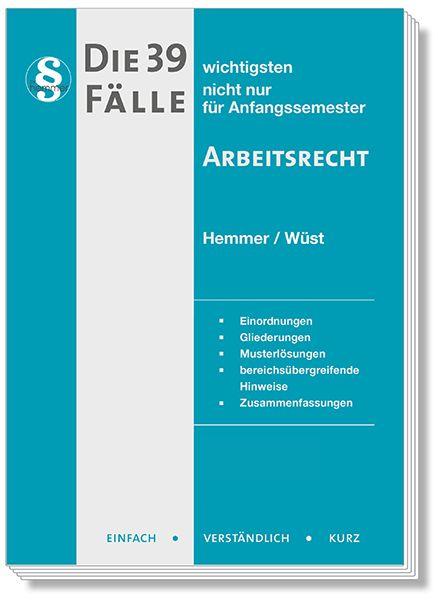 Vorderes Coverbild Die 39 wichtigsten Fälle Arbeitsrecht