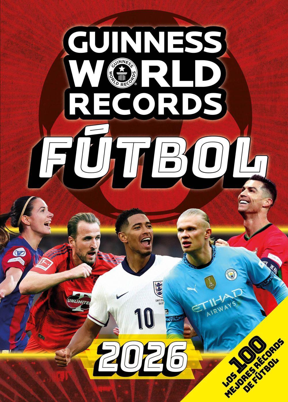 Beispielinhalt (Bild) Guinness World Records 2026 Fútbol: Los 100 Mejores Récords de Fútbol / Gwr 2026: The 100 Best Soccer Records