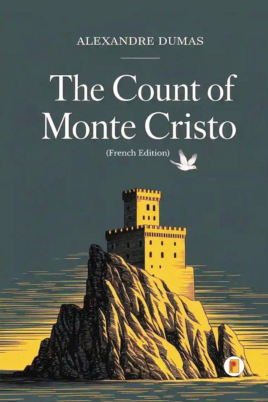 Vorderes Coverbild The Count of Monte Cristo / Le Comte de Monte-Cristo (Complete French Edition - Four Volumes in One)