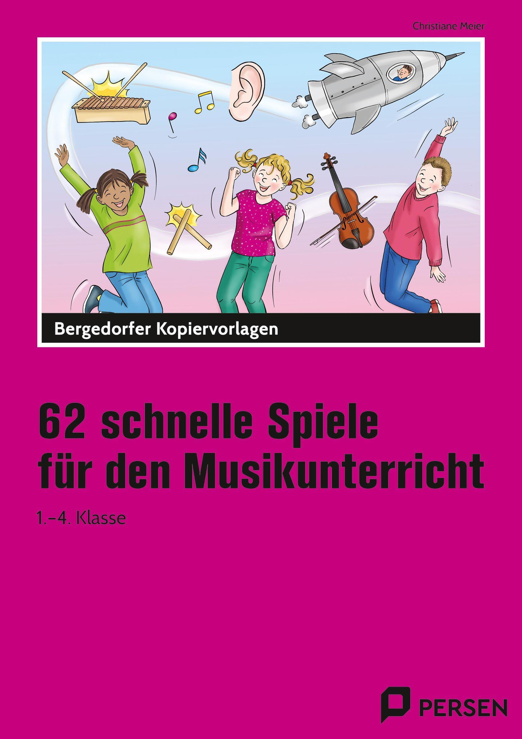 Vorderes Coverbild 62 schnelle Spiele für den Musikunterricht
