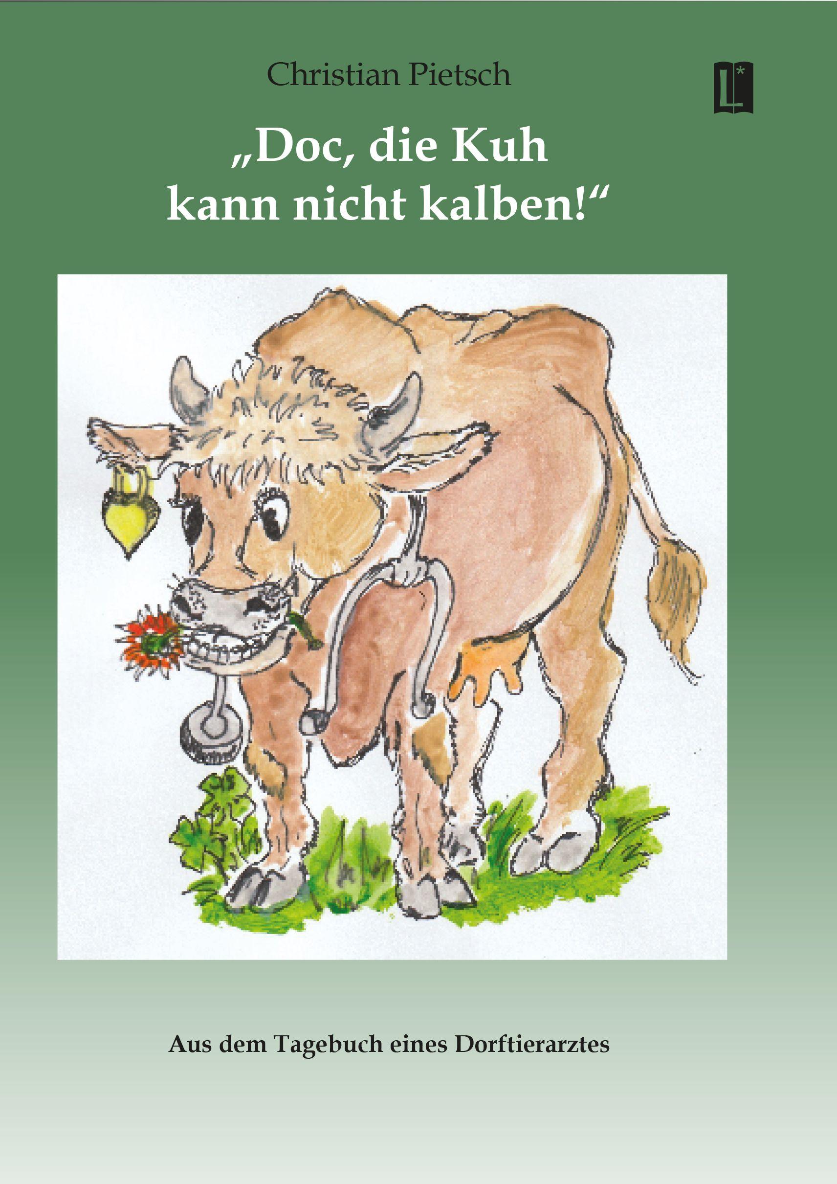 Vorderes Coverbild 'Doc, die Kuh kann nicht kalben!'