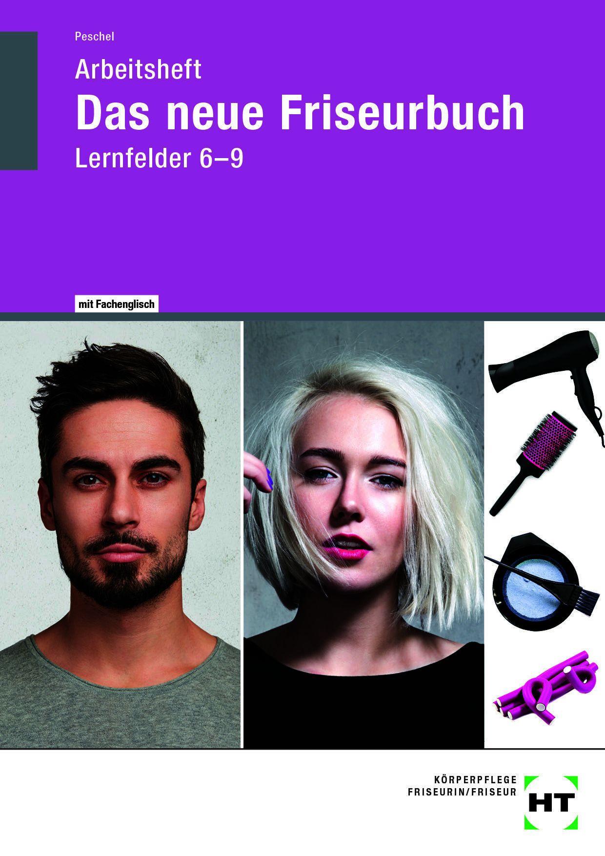Vorderes Coverbild Arbeitsheft Das neue Friseurbuch Lernfelder 6 - 9