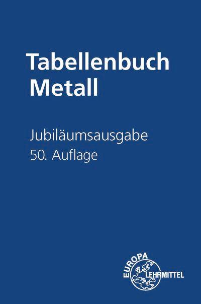 Vorderes Coverbild Jubiläumsausgabe Tabellenbuch Metall ohne Formelsammlung