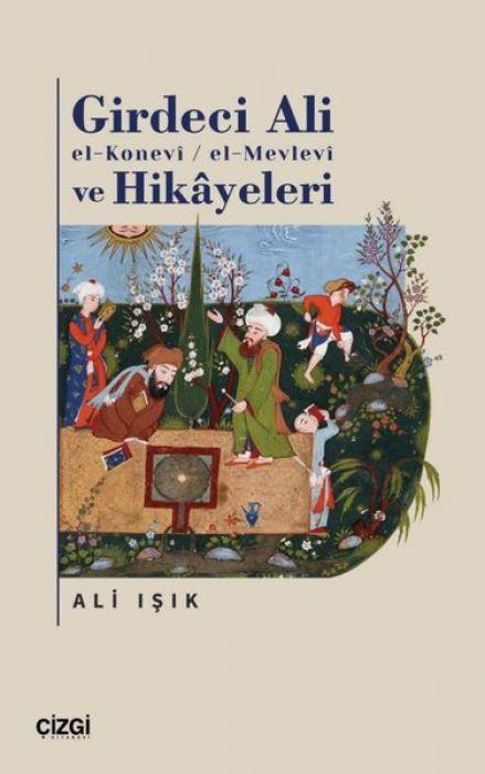Vorderes Coverbild Girdeci Ali el-Konevi - El-Mevlevi ve Hikayeleri